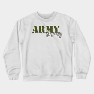 Army Strong - Greem/Digital Camo Crewneck Sweatshirt